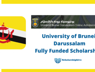 University of Brunei Darussalam Fully Funded Scholarships