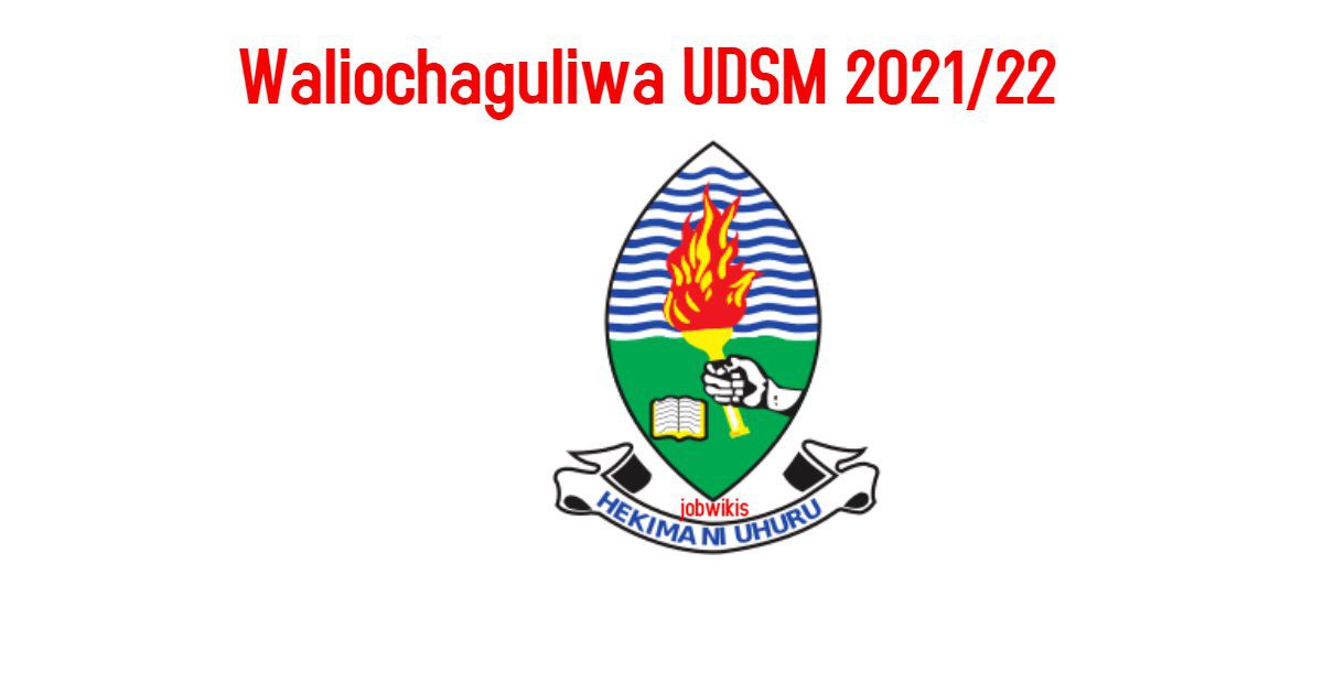 Waliochaguliwa Chuo Kikuu UDSM 2021/2022, UDSM Selected Applicant 2022.