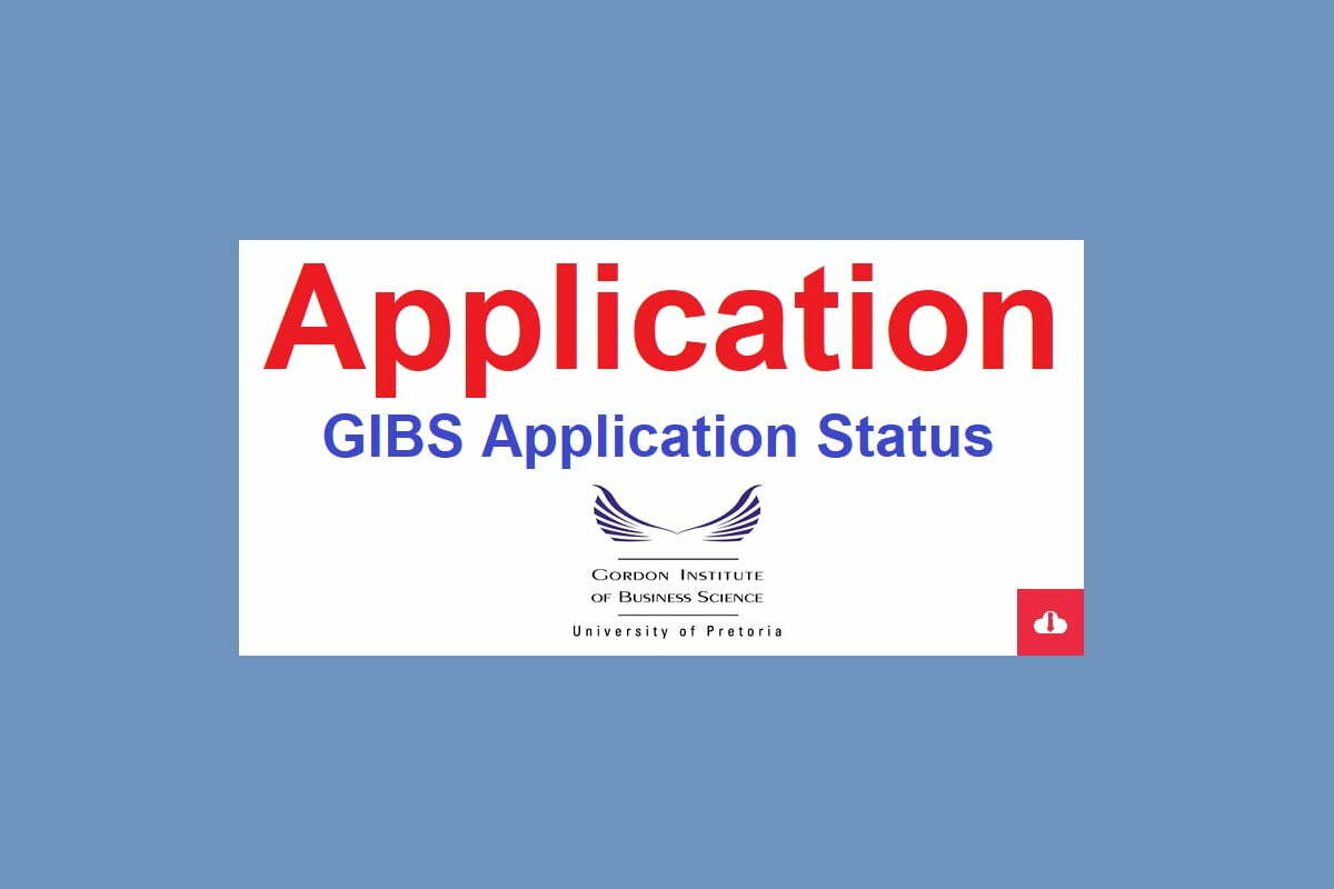 GIBS Online Application Status 2024, www gibs co za Application Status, GIBS Online Application Status Portal, My GIBS application portal,Gordon Institute of Business Science Application Status 2024