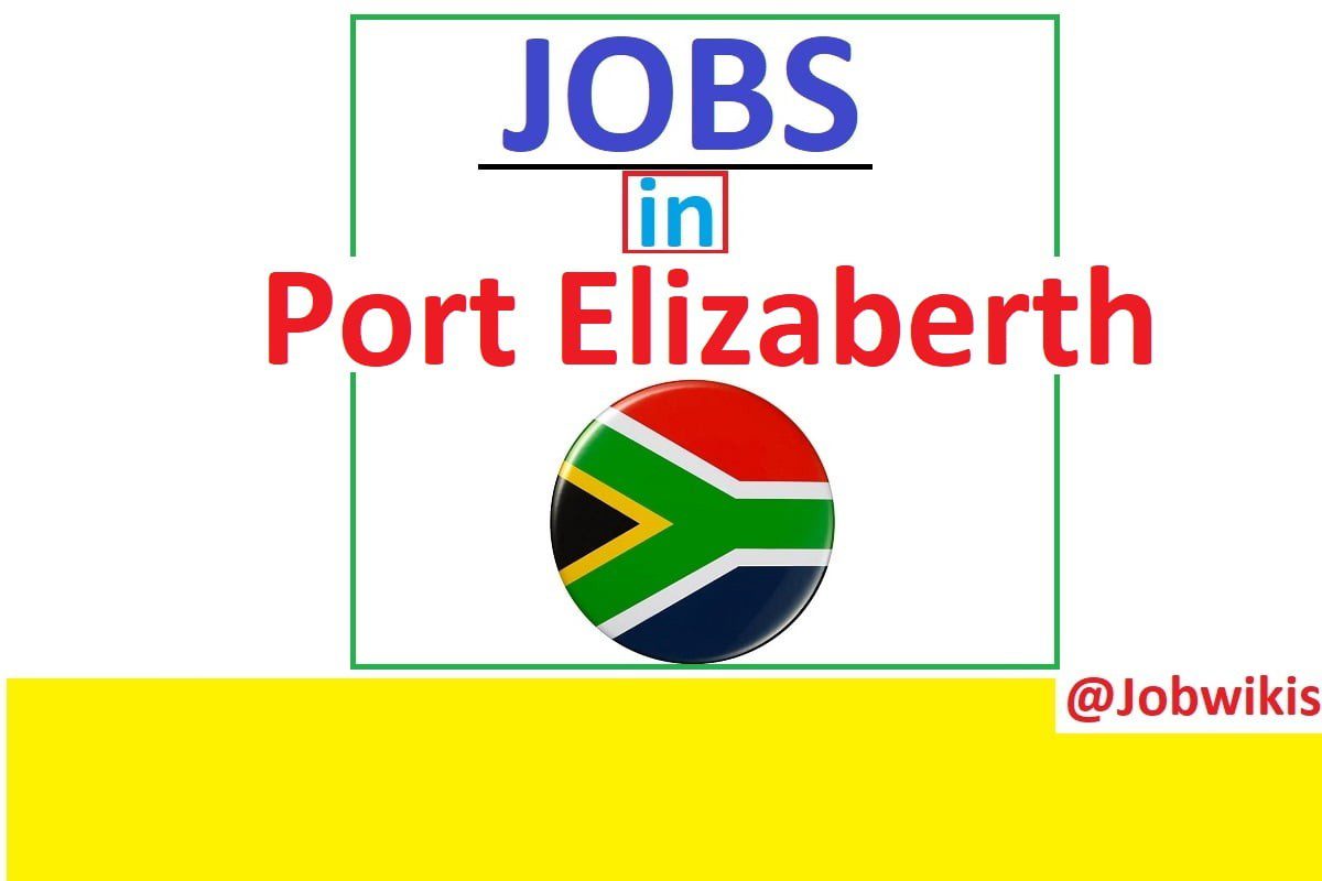 Jobs in Port elizabeth no experience, Indeed jobs in Port elizabeth 2022, unilever vacancies in Port elizabeth, Government jobs in Port elizabeth 2022