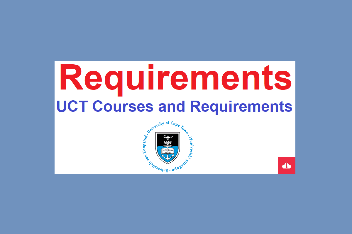 uct courses and requirements pdf, UCT Courses and Requirements 2024,uct courses and requirements 2024, uct faculties and requirements, uct higher certificate courses