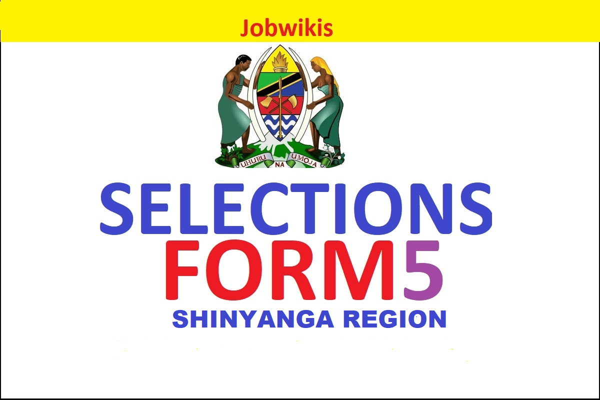 Selection form five 2022 Shinyanga Region, majina ya selection form five 2021/2022 Shinyanga,Majina waliochaguliwa Form five 2022 Shinyanga Region,post za kidato cha tano 2021/2022