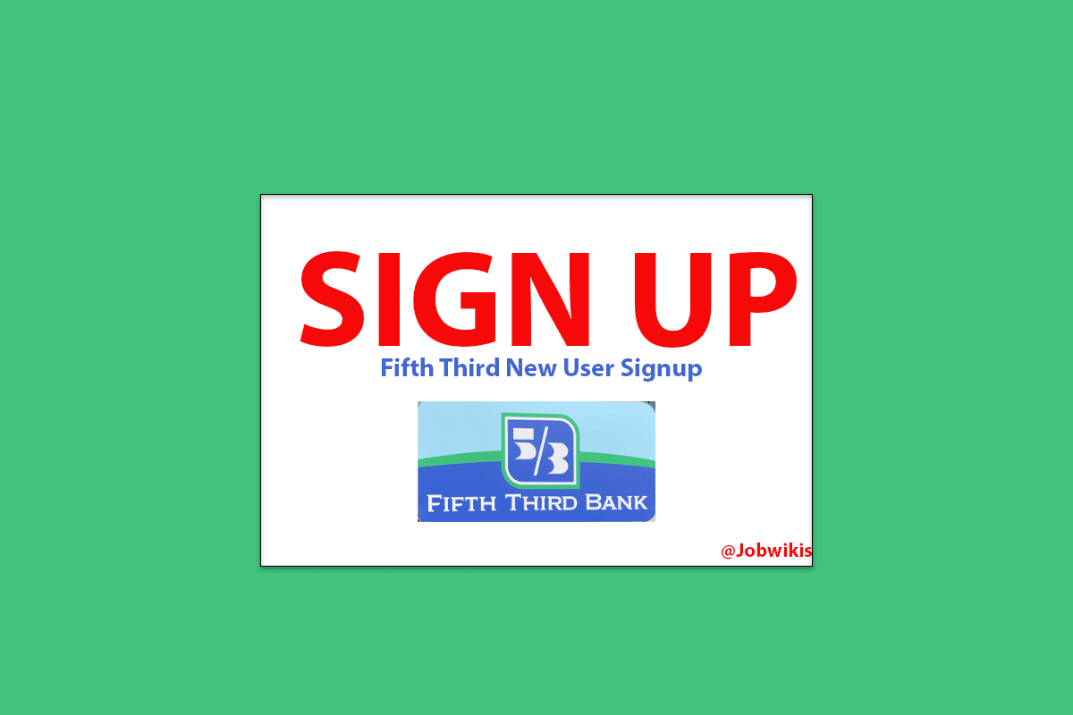 Fifth Third Bank Sign Up for Online Banking 2024