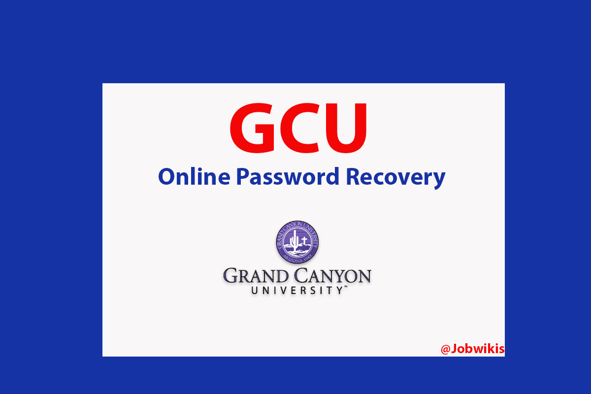 GCU Online Application Password Recovery,How to Reset Password GCU Portal Login, gcu applicant portal login, gcu student portal lms, gcu learn login, gcu exam portal, gcu parent portal, gcu email, gcu email login, What should I do when the GCU website is not working?, How can I use my GCU email?, Who else is authorized to use the GCU Portal?
