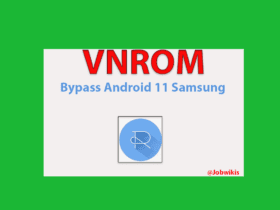 Vnrom Bypass Android 11 Samsung, Vnrom FRP Bypass Apk Download 2022, vnrom bypass apk download, vnrom bypass instructions, vnrom bypass icloud, Vnrom Bypass android 9, frp bypass apk, vnrom bypass android 7, vnrom bypass android 10, vnrom google settings apk, apex launcher apk frp vnrom apk, vnrom firmware, how to use vnrom