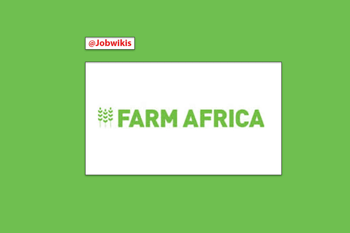 New Job Vacancy at Farm Africa 2023, Farm Africa Jobs in Tanzania 2023, Nafasi za kazi Farm Africa, farm africa tanzania, farm africa tanzania contacts, farm africa volunteer, farm jobs in tanzania