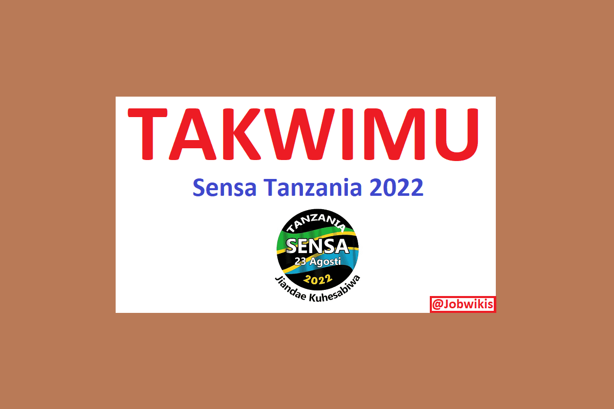 Takwimu za sensa 2022 tanzania,nbs go tz sensa,Matokeo ya sensa 2022 Tanzania pdf, matokeo ya sensa 2022, matokeo ya sensa ya watu na makazi 2022