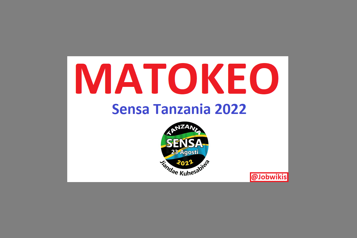 Matokeo ya sensa 2022 Tanzania pdf,nbs go tz sensa, takwimu za sensa 2022 tanzania, matokeo ya sensa 2022, matokeo ya sensa ya watu na makazi 2022