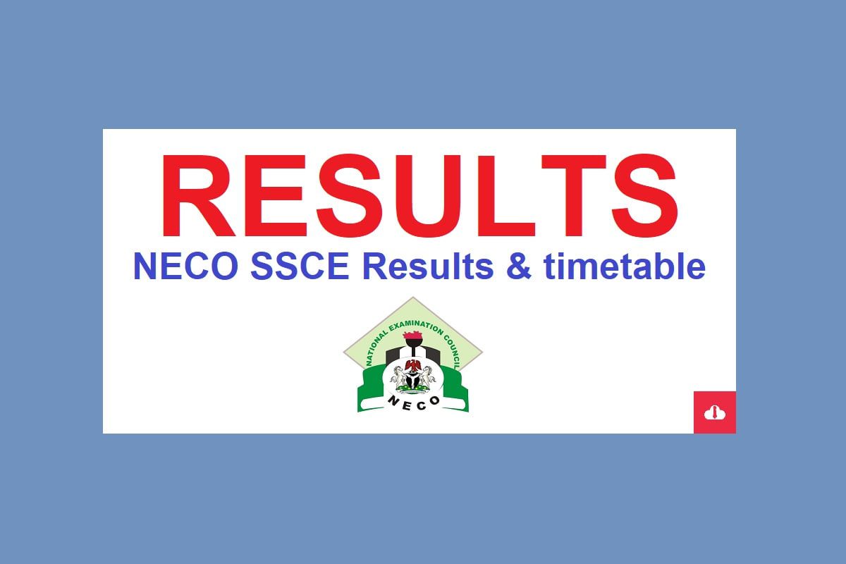 NECO SSCE Results 2023,neco ssce 2023 timetable,neco results 2023/2024,neco examination 2023,is neco ssce 2023 result out,katsina state neco result 2023,bauchi state neco result 2023,neco original result