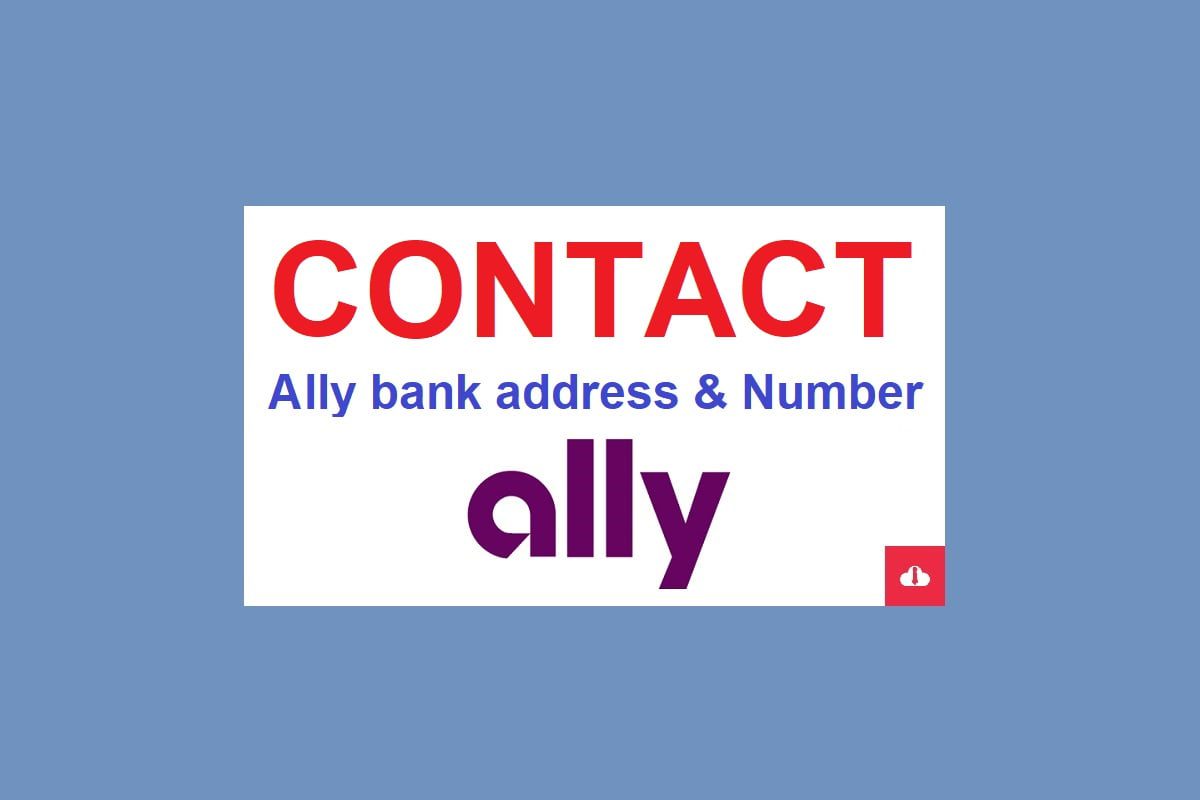 ally bank address,ally bank contact, ally bank routing number, ally bank email, ally bank number, ally bank headquarters