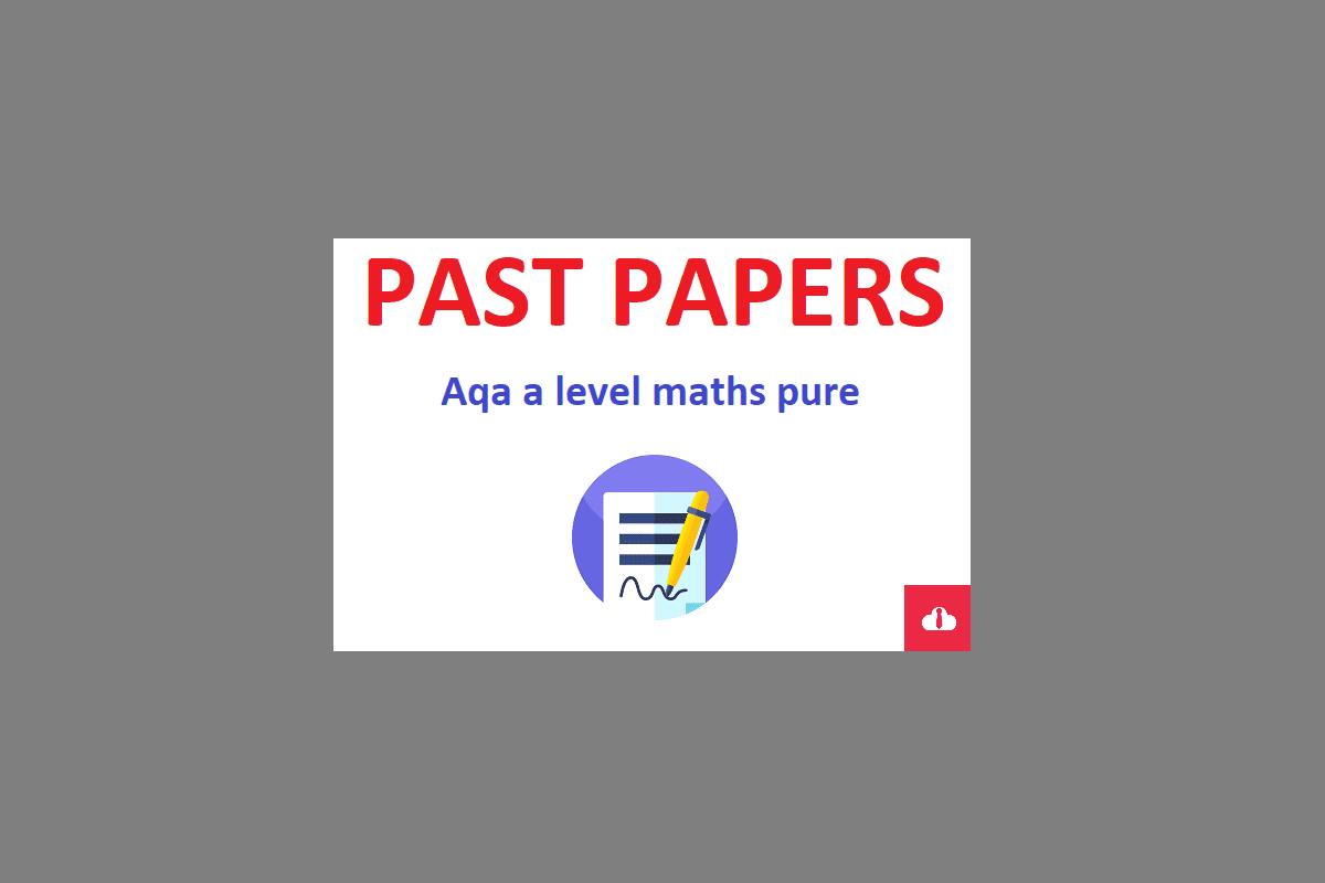 qa a level maths pure past papers pdf questions