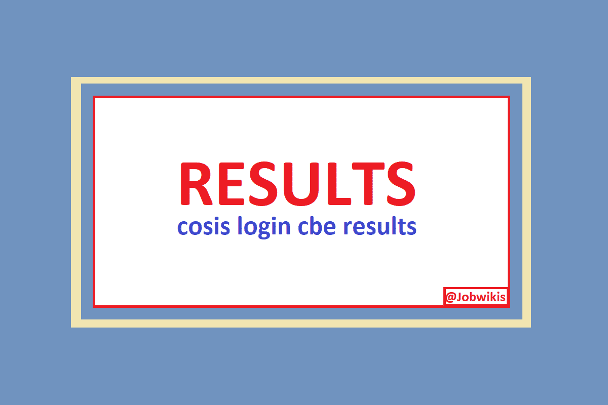 Cosis Login CBE Results
