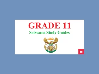 Setswana Grade 11 Study Guides PDF Free Download