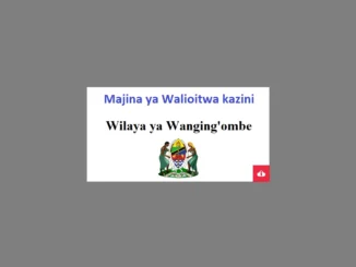 Majina Walioitwa kazini wilaya ya Wanging'ombe 2024