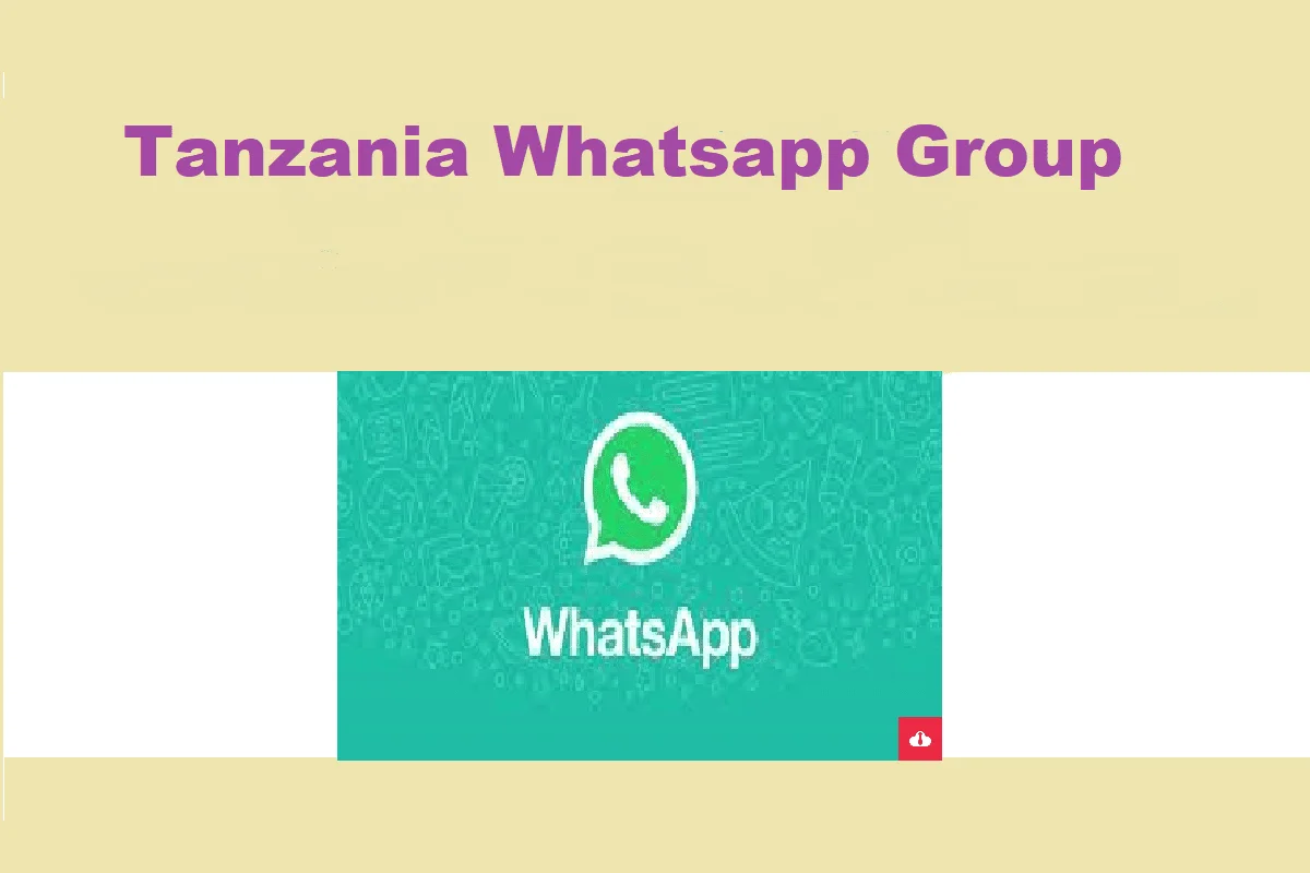 Tanzania WhatsApp group links 2024 | Magroup ya WhatsApp